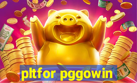 pltfor pggowin